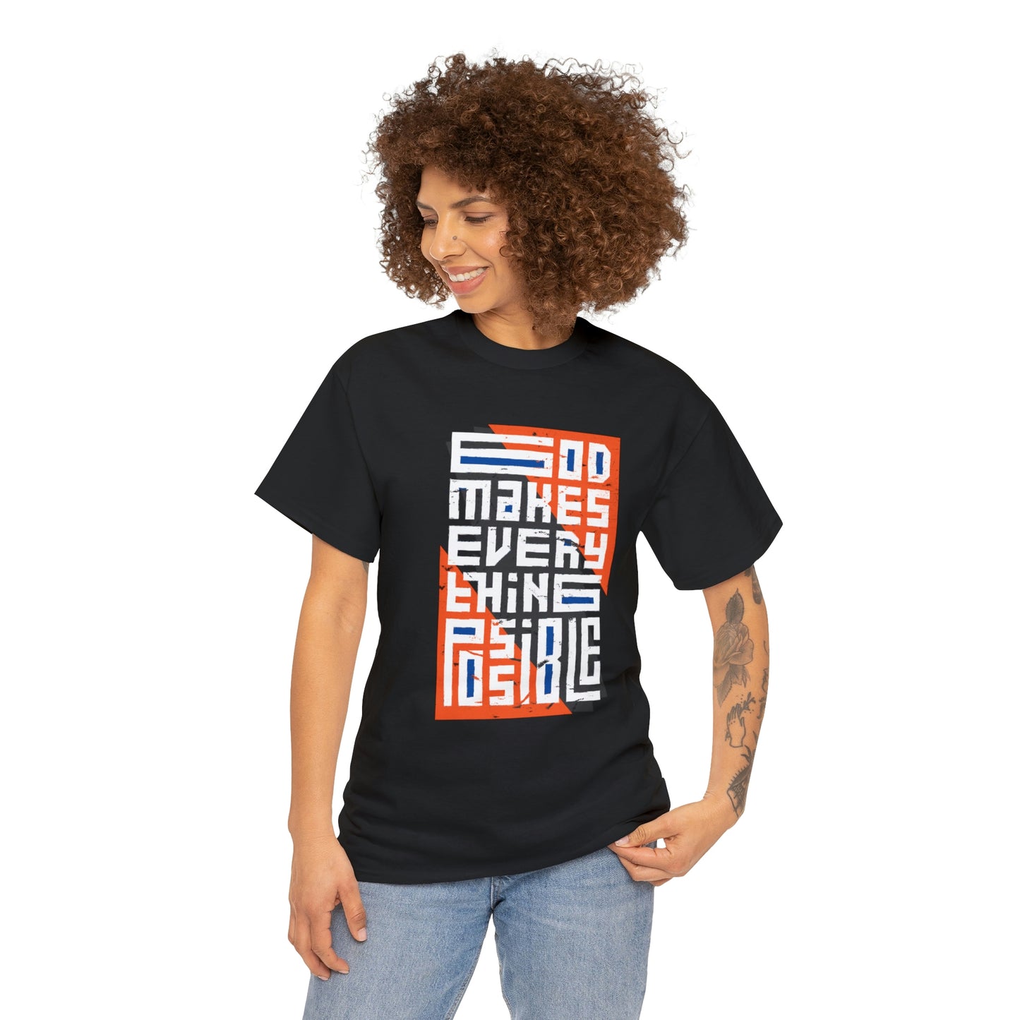 God Makes Everything Possible T-Shirt