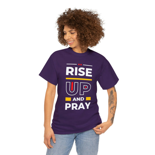 Rise Up and Pray T-Shirt